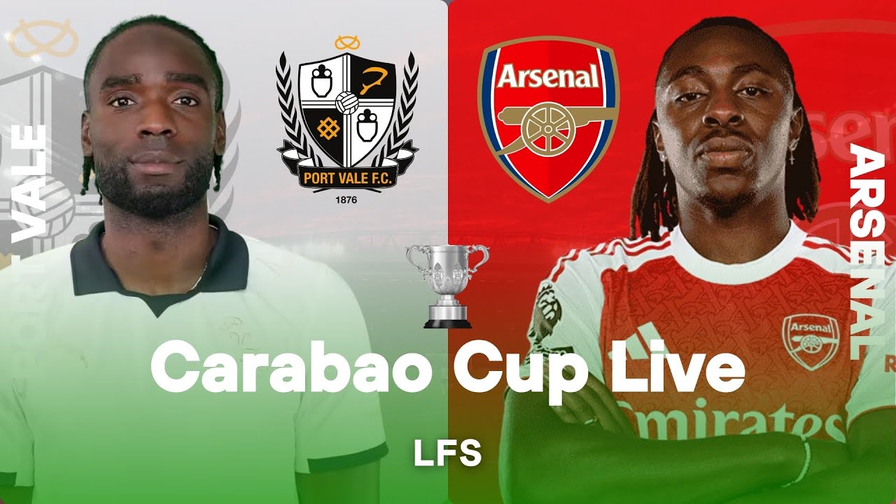Màn so tài Port Vale vs Arsenal