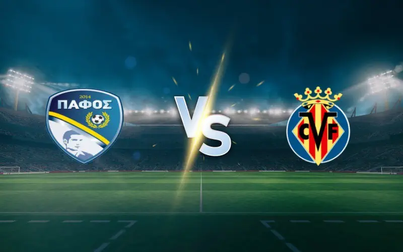 Pafos FC vs Villarreal