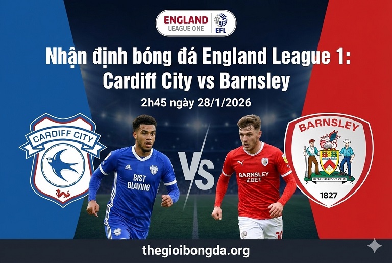 Nhận định Cardiff City vs Barnsley