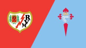 Cuộc thư hùng Rayo Vallecano vs Celta Vigo