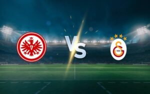 Eintracht Frankfurt vs Galatasaray