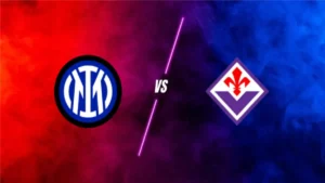 Màn so tài Inter Milan vs Fiorentina