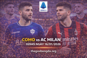 Màn so tài Como vs AC Milan
