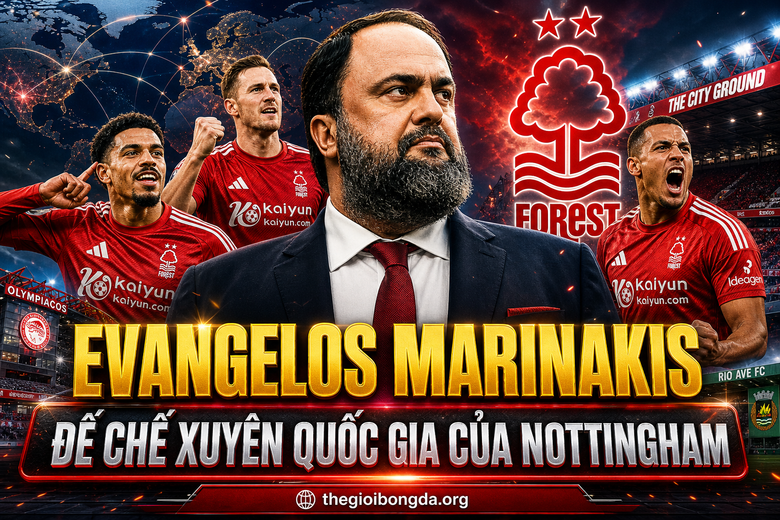 Evangelos Marinakis – Đế chế xuyên quốc gia của Nottingham