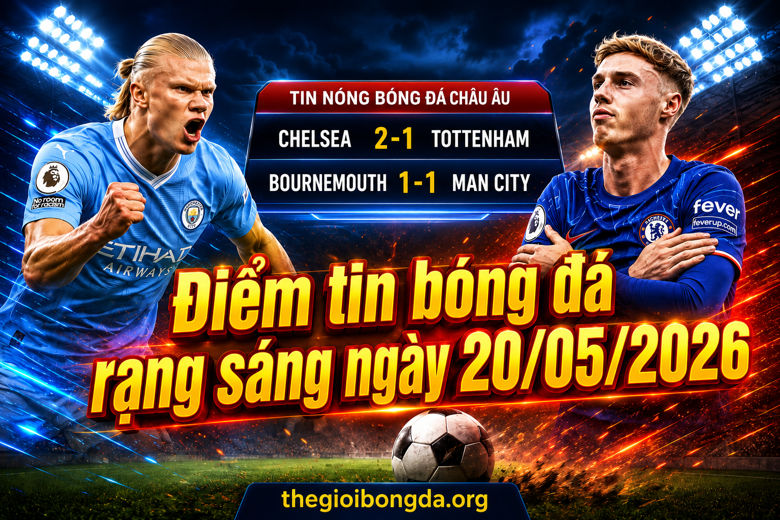 Điểm tin bóng đá rạng sáng ngày 20/05/2026