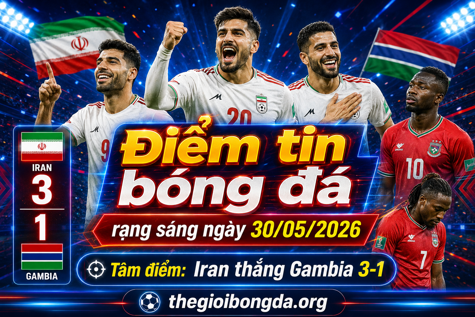 Điểm tin bóng đá rạng sáng ngày 30/05/2026