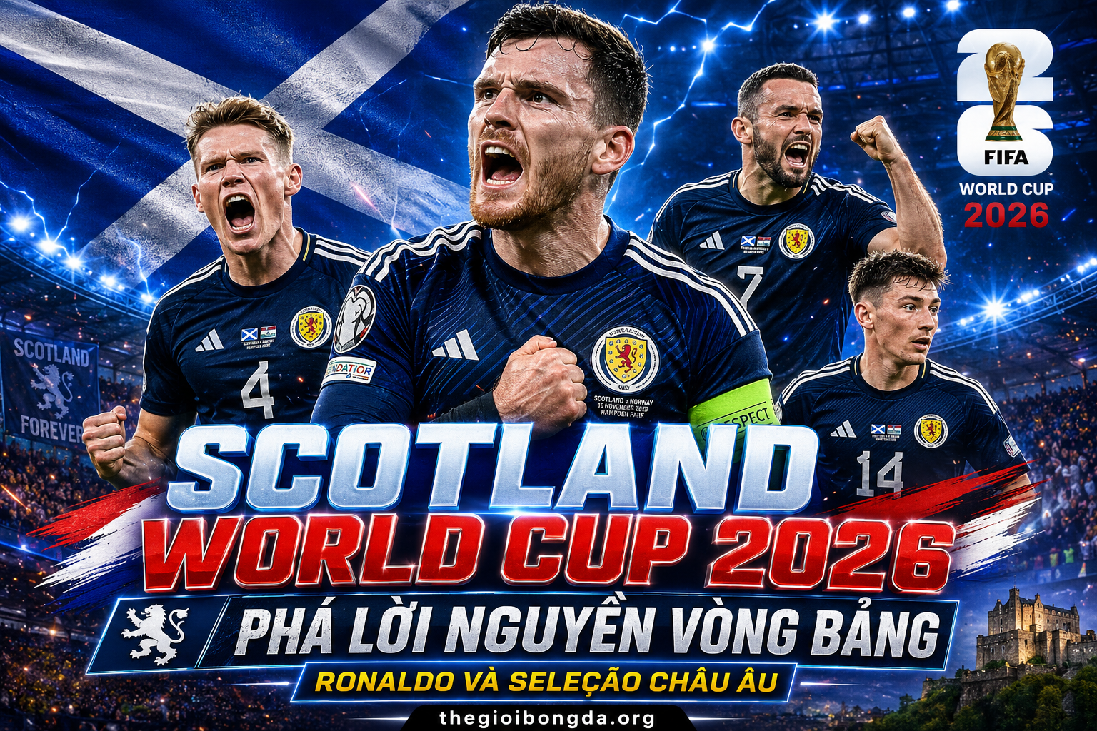 Scotland World Cup 2026: Phá lời nguyền vòng bảng