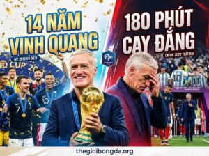 14 năm huy hoàng, 180 phút đắng cay của Didier Deschamps