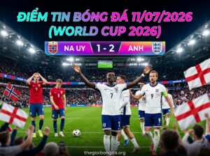 Điểm tin bóng đá rạng sáng ngày 12/07/2026