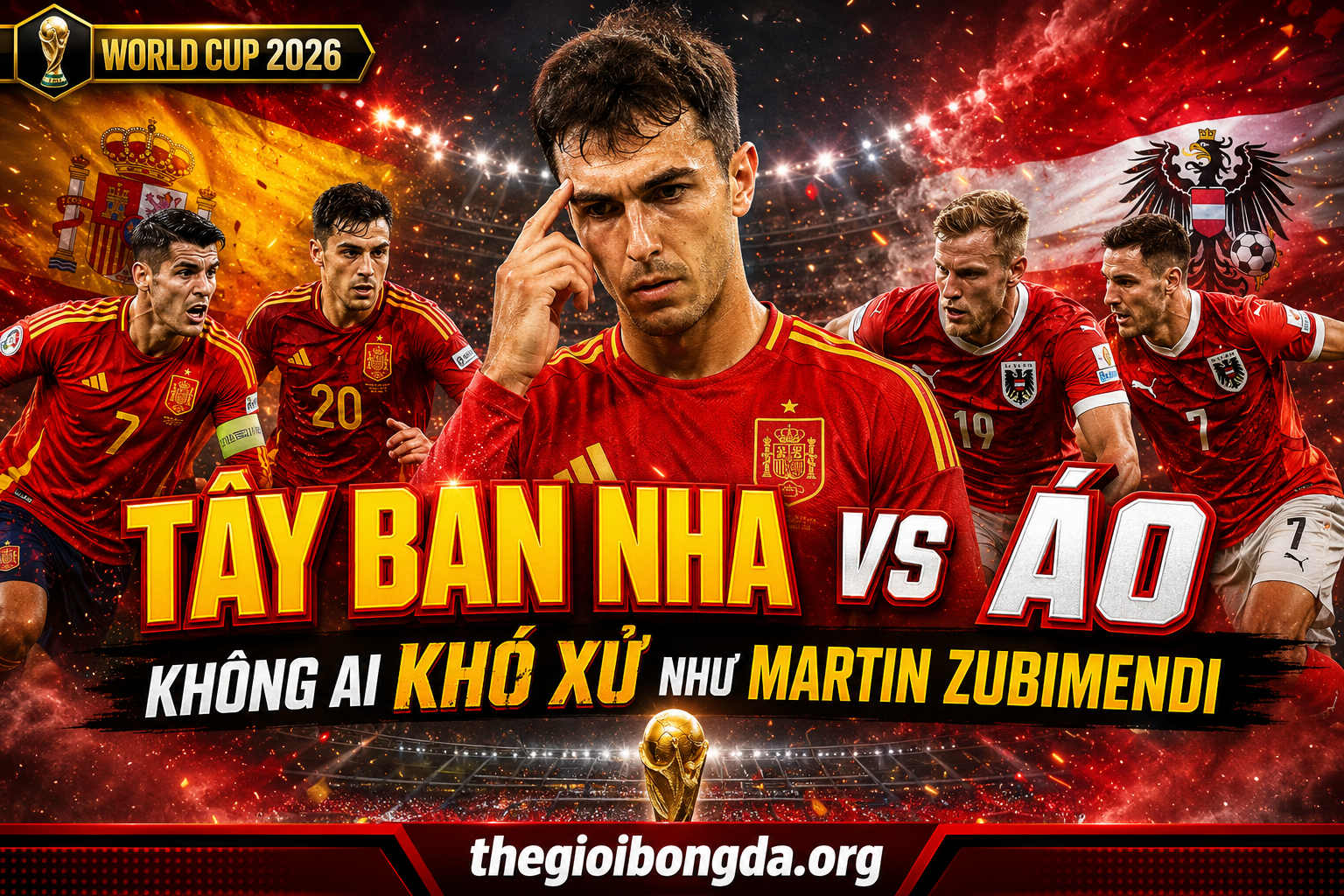 Tây Ban Nha vs Áo: Không ai khó xử như Martin Zubimendi