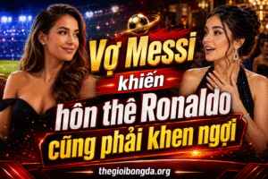 Vợ Messi khiến hôn thê Ronaldo cũng phải khen ngợi