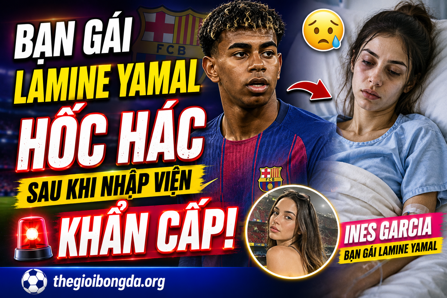 Bạn gái Lamine Yamal hốc hác sau khi nhập viện khẩn cấp