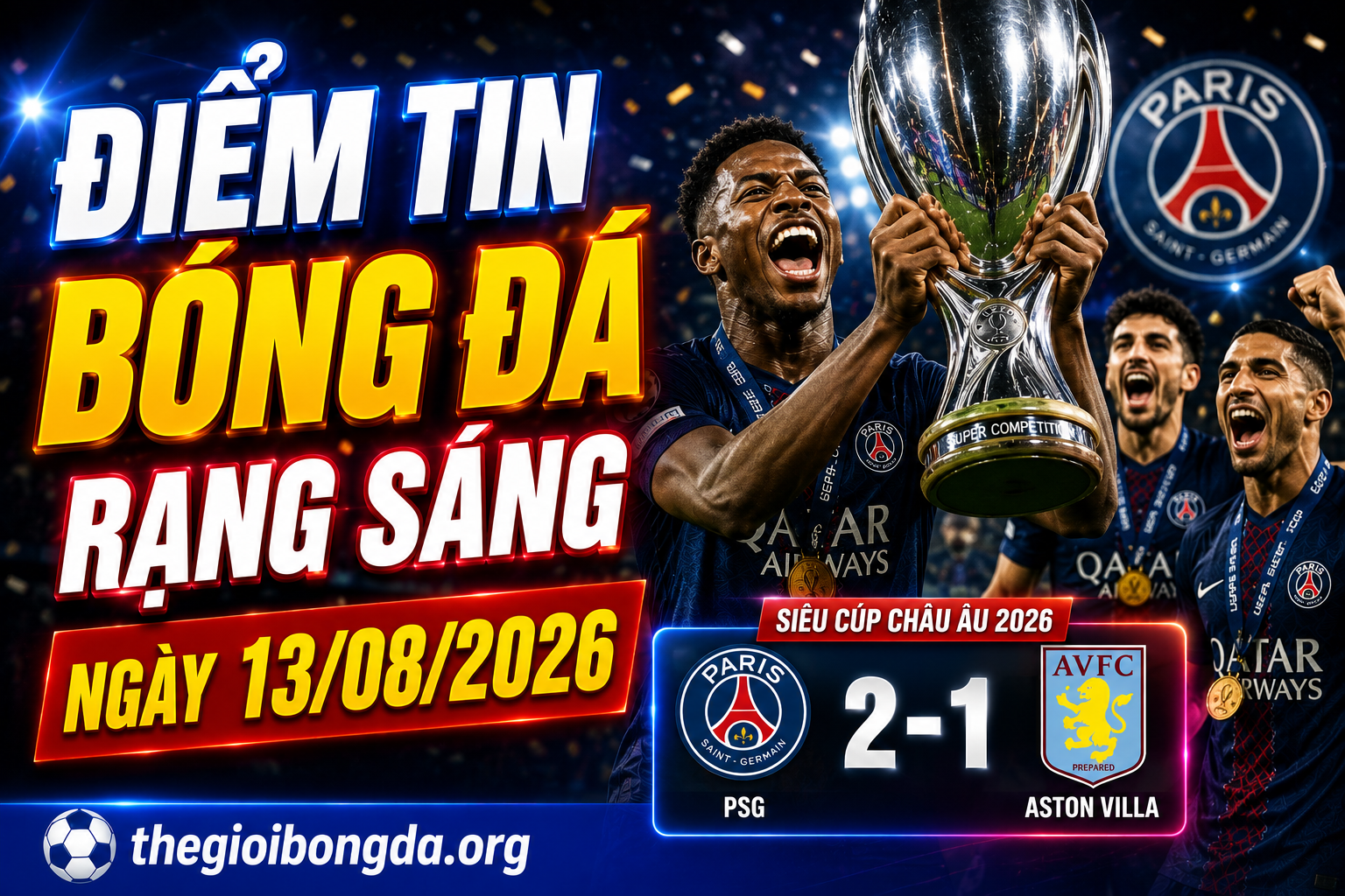Điểm tin bóng đá rạng sáng ngày 13/08/2026