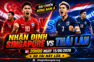 Nhận định Singapore vs Thái Lan