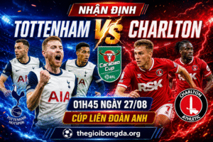 Nhận định Tottenham vs Charlton