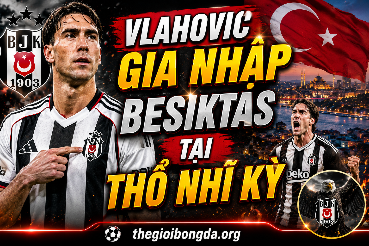 Vlahovic gia nhập Besiktas