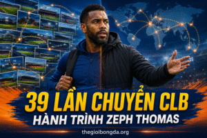 Zeph Thomas và hành trình 39 lần chuyển câu lạc bộ
